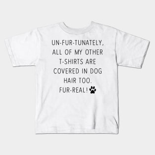 Dog Hair Kids T-Shirt